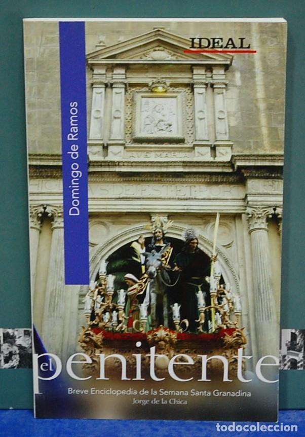 Libros de segunda mano: Semana Santa granadina. El penitente, Domingo de Ramos. Jorge de la Chica