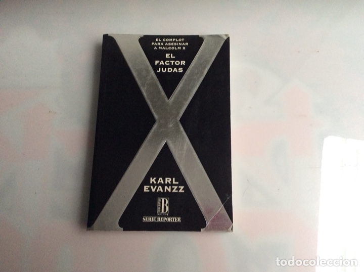 Libros de segunda mano: EL FACTOR JUDAS , EL COMPLOT PARA ASESINAR A MALCOM X / KARL EVANZZ - Foto 1