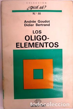 Libros de segunda mano: LIBRO  LOS OLIGO - ELEMENTOS - N&ordm; 88 - ANDREE GOUDOT - DIDIER BERTRAND - - Foto 1