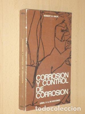 Libros de segunda mano: CORROSION Y CONTROL DE CORROSION.  UHLIG, HERBERT H. - Foto 2