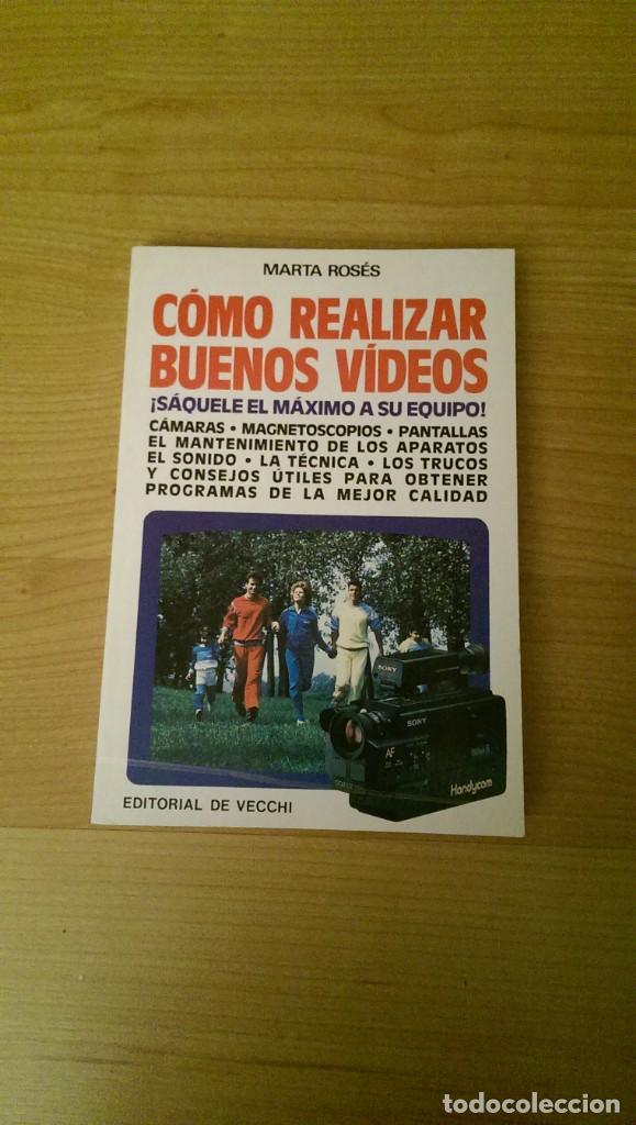 Libros de segunda mano: C&Oacute;MO REALIZAR BUENOS VIDEOS. MARTA ROS&Eacute;S. EDITORIAL DE VECCHI - Foto 1