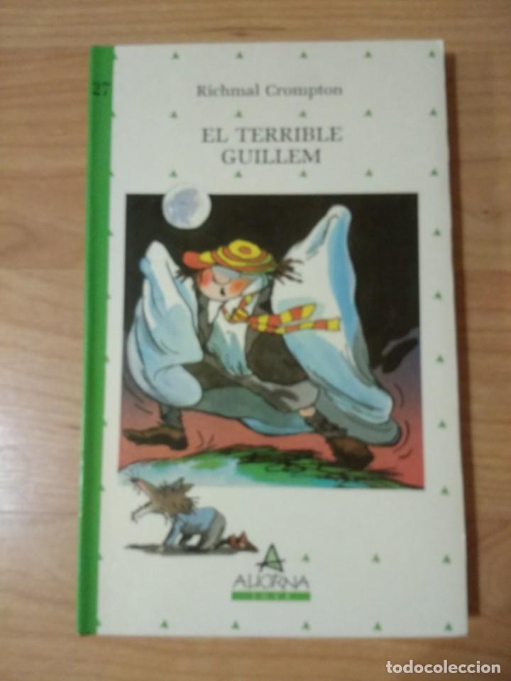 Libri di seconda mano: LIBRO &laquo;EL TERRIBLE GUILLEM&raquo;. RICHMAL CROMPTON ALIORNA JOVE.
