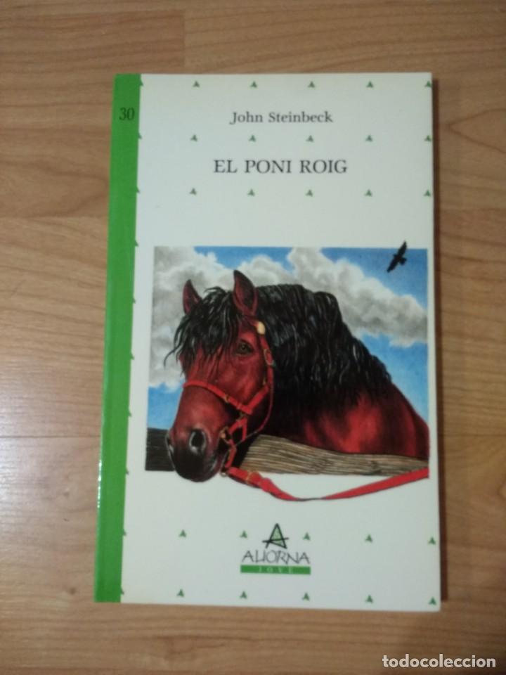 Libros de segunda mano: LIBRO &laquo;EL PONI ROIG&raquo;. JOHN STEINBECK. ALIORNA JOVE. - Foto 1
