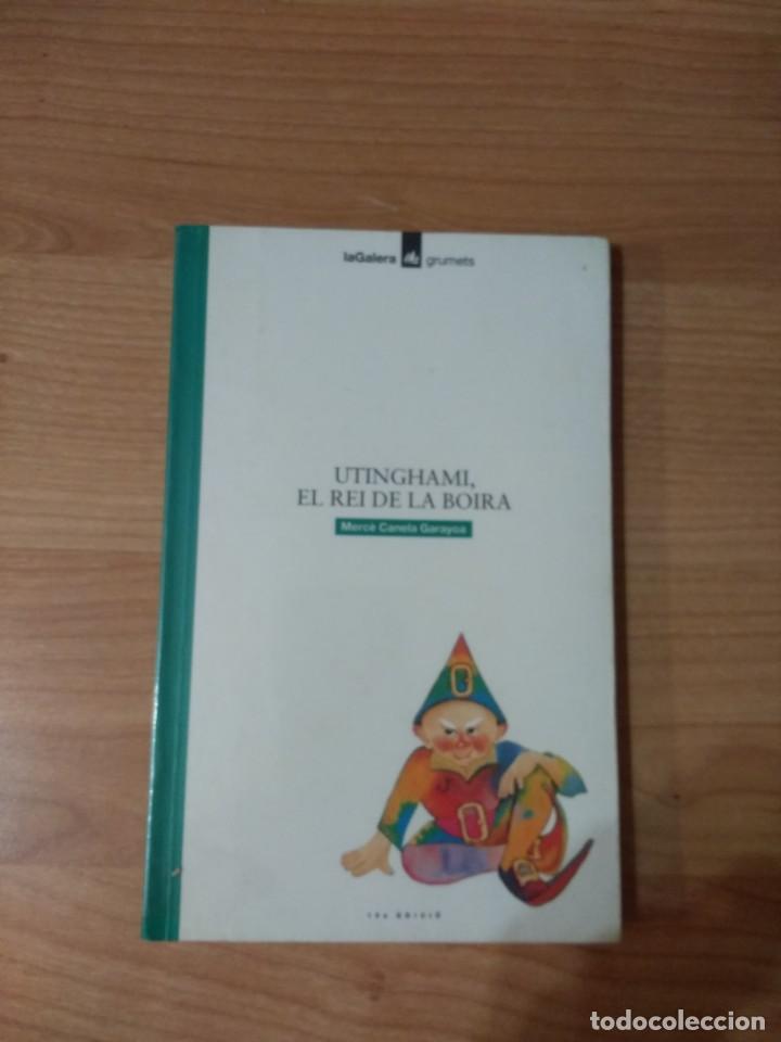 Libros de segunda mano: LIBRO &laquo;UTINGHAMI, EL REI DE LA BOIRA&raquo;. MERC&Egrave; CANELA. EDITORIAL LA GALERA - Foto 1