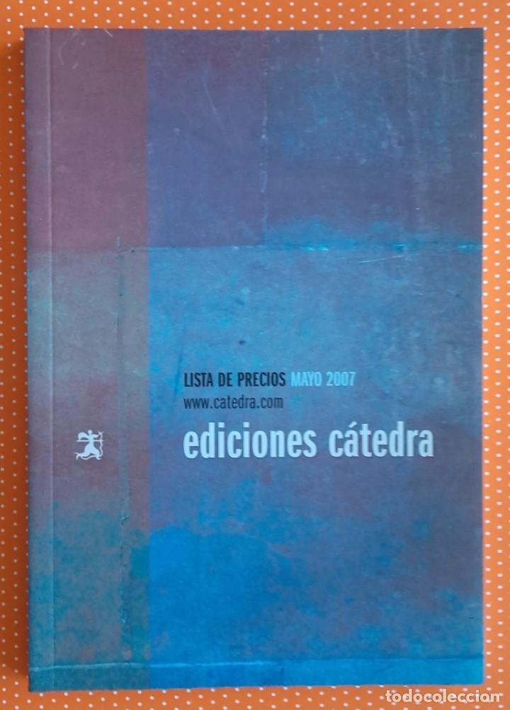 Libros de segunda mano: Lista de Precios. Ediciones C&aacute;tedra. 2007. 316 p&aacute;ginas. - Foto 1