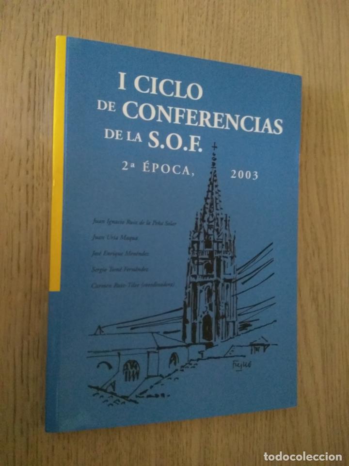 Libros de segunda mano: I CICLO DE CONFERENCIAS DE LA SOF Oviedo / 2&deg; &Eacute;POCA 2003. - Foto 1