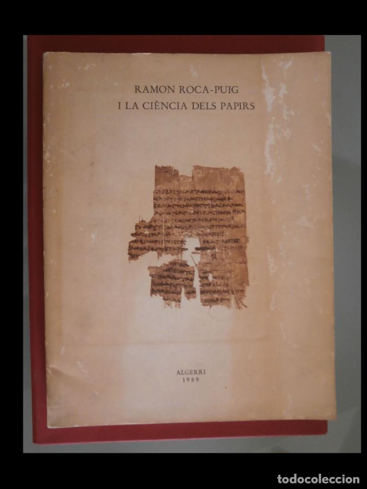 Livres d'occasion: Ramon Roca-Puig i la ci&egrave;ncia dels papirs
