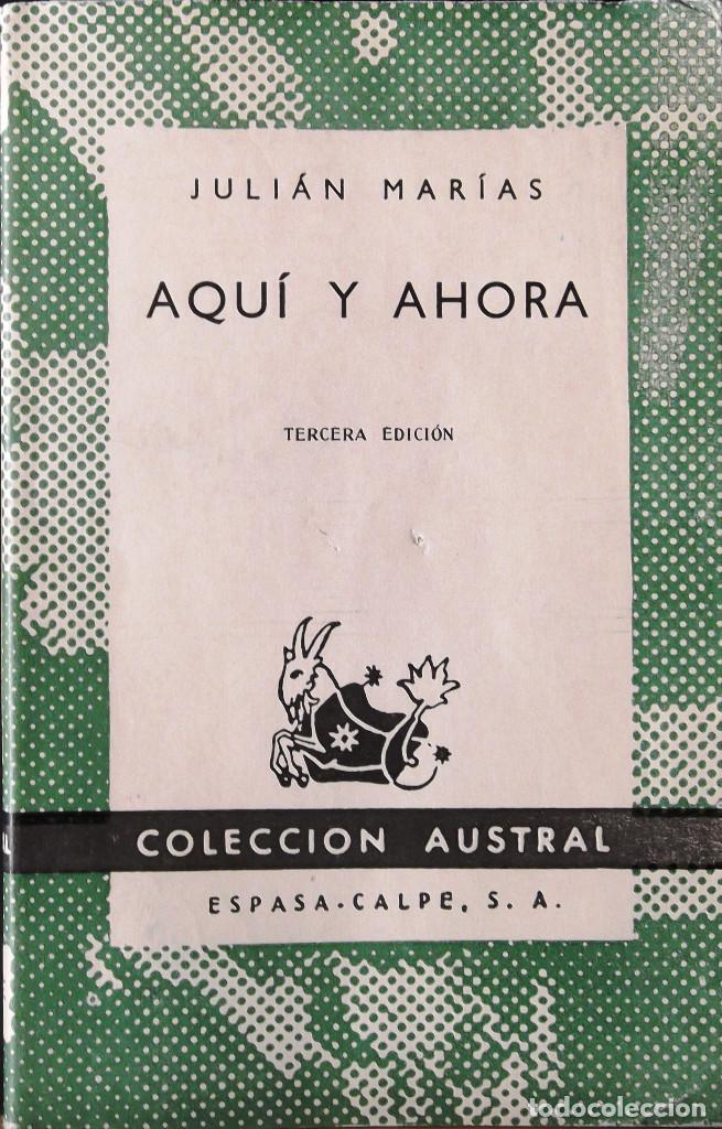 Libros de segunda mano: Aqu&iacute; y ahora. Juli&aacute;n Mar&iacute;as. - Foto 1