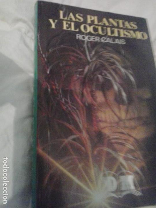Libros de segunda mano: LAS PLANTAS Y EL OCULTISMO - ROGER CALAIS - Foto 1
