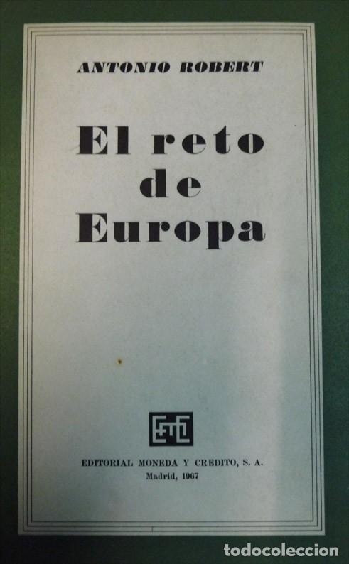 Libros de segunda mano: ROBERT, Antonio.  El reto de Europa. 1967. - Foto 1