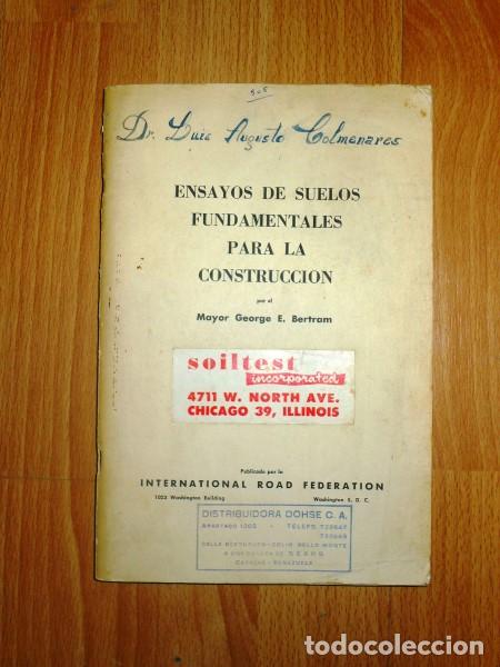 Libros de segunda mano: BERTRAM, George E. Ensayos de suelos fundamentales para la construcci&oacute;n - Foto 1