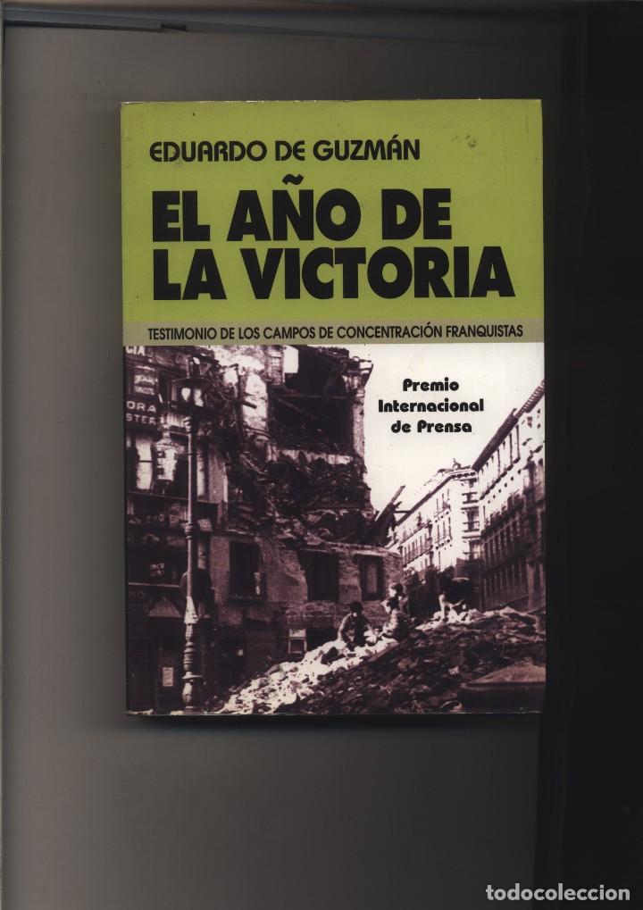 Libros de segunda mano: El a&ntilde;o de la victoria  Guzm&aacute;n, Eduardo de   Vosa - Foto 1