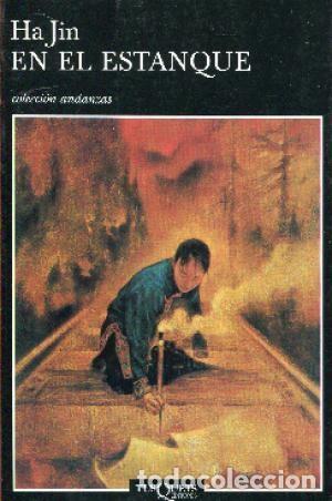 Libros de segunda mano: En el estanque  Jin, Ha  Editorial: Tusquets  GASTOS DE ENVIO GRATIS - Foto 1