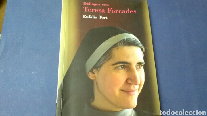 Libros de segunda mano: DI&Aacute;LOGOS CON TERESA FORCADES .Eul&agrave;lia Tort .DAU . - Foto 1