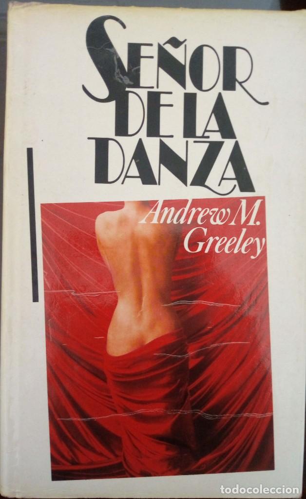 Libros de segunda mano: Se&ntilde;or de la danza - Andrew M Greeley - Foto 1
