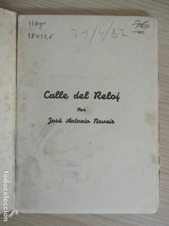Libros de segunda mano: JOSE ANTONIO NOVAIS. CALLE DEL RELOJ. MADRID 1950. - Foto 2