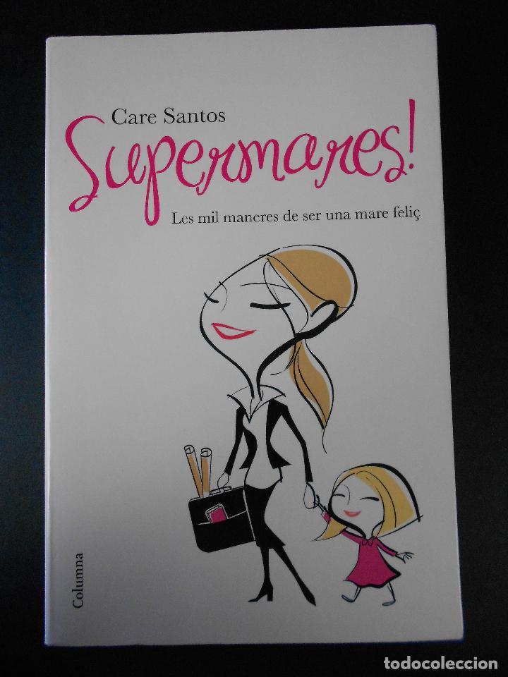 Libros de segunda mano: Supermares, (Care Santos), Columna 2009-en catal&aacute;n - Foto 1