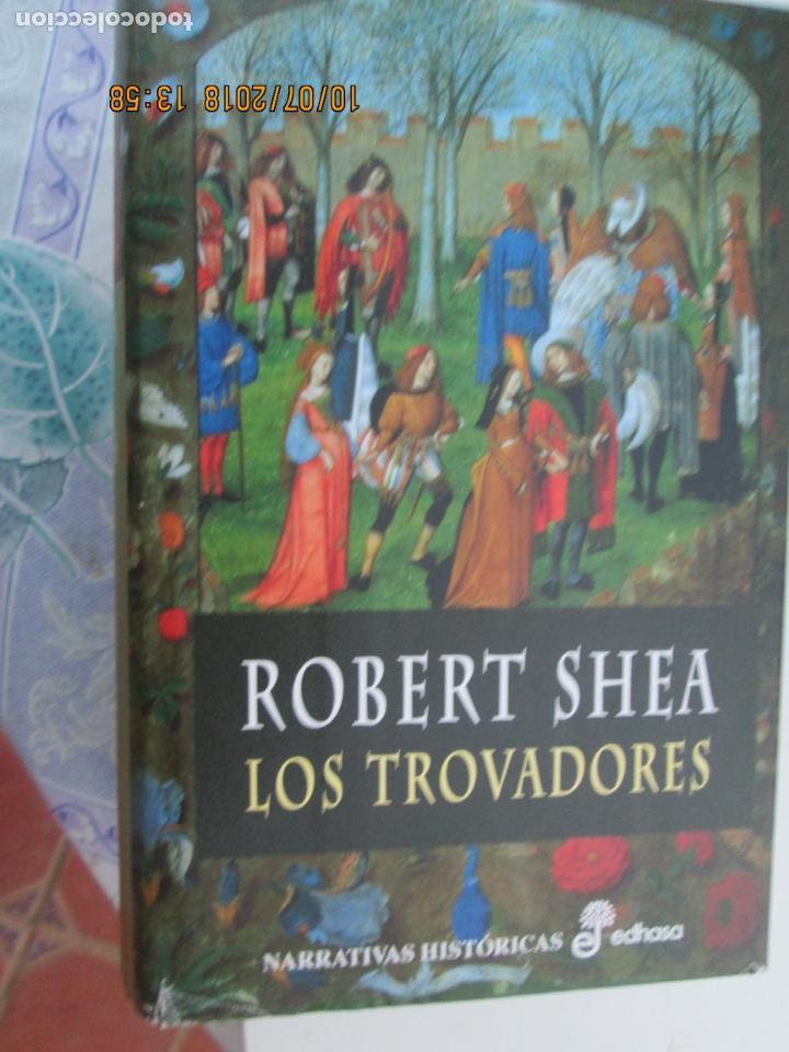 Libros de segunda mano: LOS TROVADORES -  ROBERT SHEA - EDITORIAL  EDHASA - Foto 1