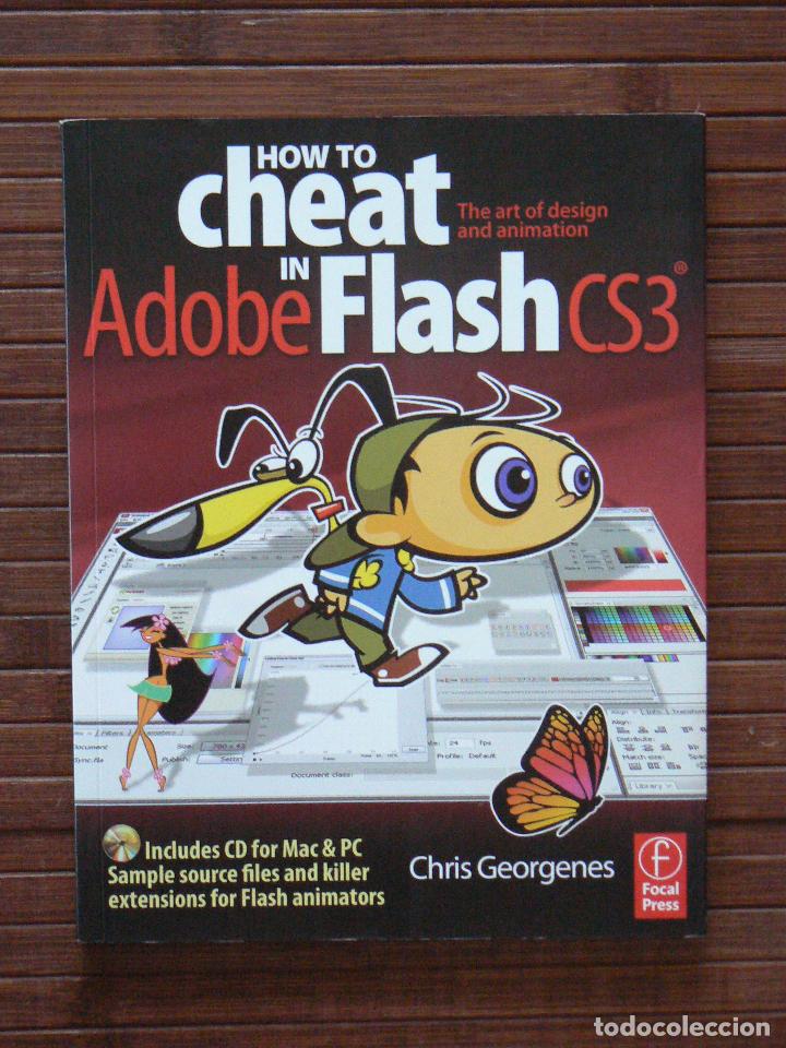 Libri di seconda mano: How to Cheat in Adobe Flash CS3: The art of design and animation (Focal Press.2007) contiene cd