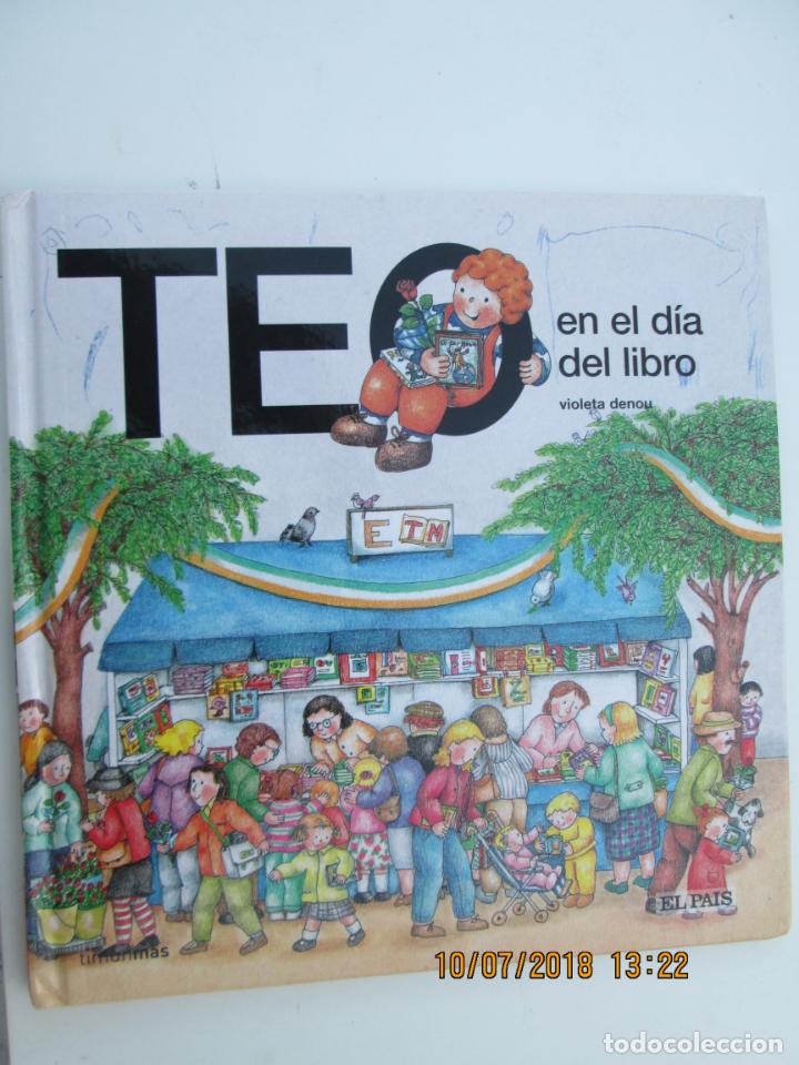 Libros de segunda mano: TEO EN EL DIA DEL LIBRO - VIOLETA DENOU - ELPAIS - Foto 1