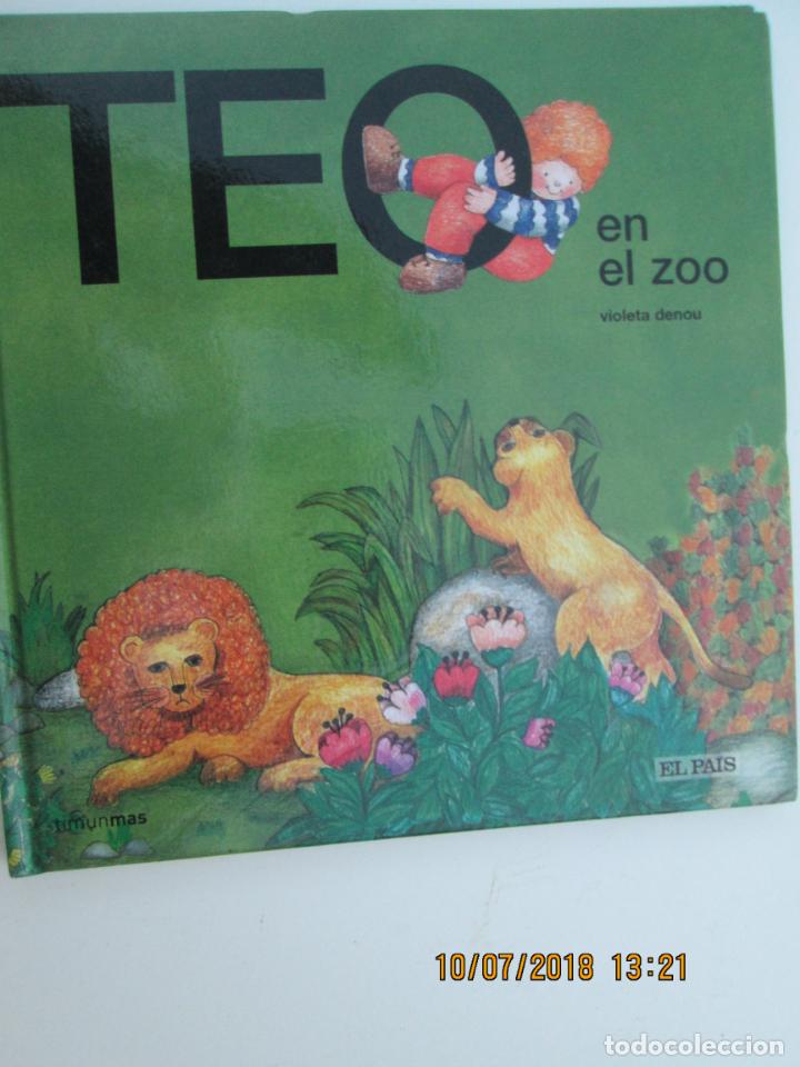 Libros de segunda mano: TEO EN EL ZOO - VIOLETA DENOU - ELPAIS - Foto 1