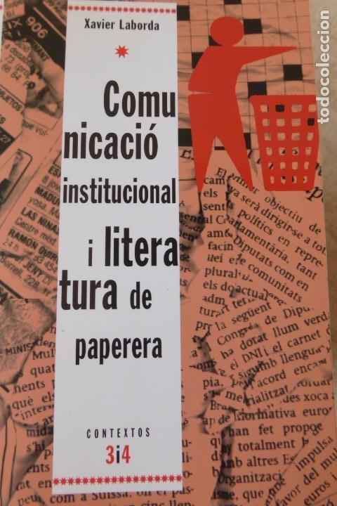 Libros de segunda mano: comunicaci&oacute; institucional i literatura de paperera. xavier laborda. - Foto 1