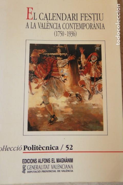 Libros de segunda mano: EL CALENDARI FESTIU A LA VAL&Egrave;NCIA CONTEMPOR&Agrave;NIA. (1750-1936) ANTONI ARI&Ntilde;O.