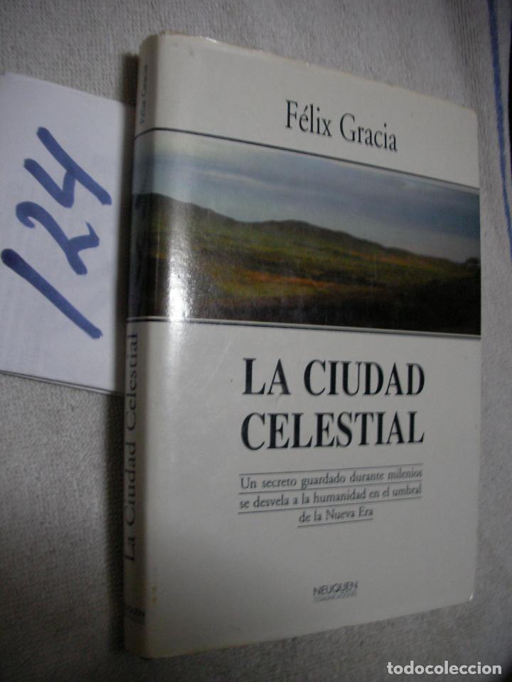 Libros de segunda mano: LA CIUDAD CELESTIAL - FELIX GRACIA - Foto 1
