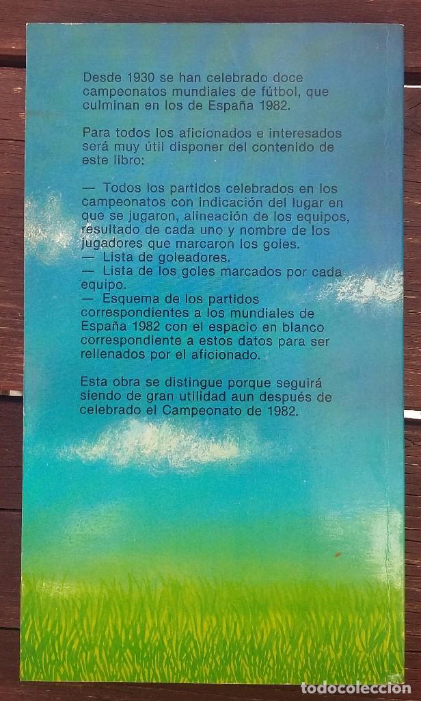 Libros de segunda mano: ESPA&Ntilde;A 1982, MUNDIALES 1930 - 1978 - Foto 2
