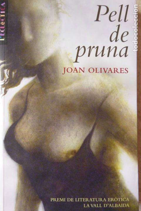 Libros de segunda mano: PELL DE PRUNA. JOAN OLIVARES. - Foto 1