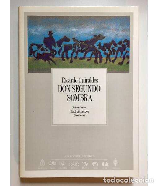 Libros de segunda mano: DON SEGUNDO SOMBRA. G&Uuml;IRALDES, Ricardo. CSIC. 1991. - Foto 1
