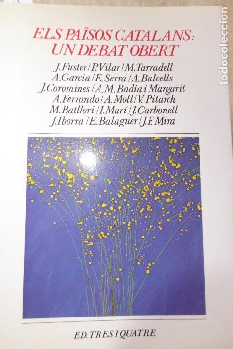 Libros de segunda mano: ELS PA&Iuml;SOS CATALANS: UN DEBAT OBERT. J. FUSTER ET AL.