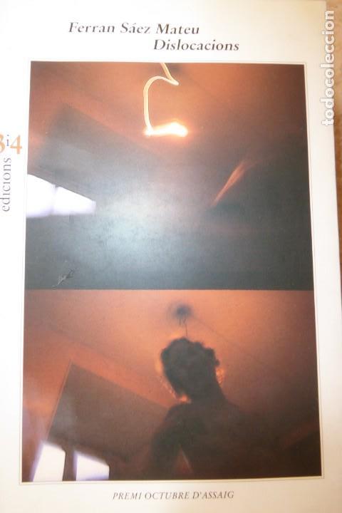 Libros de segunda mano: DISLOCACIONS. FERRAN S&Aacute;EZ MATEU. - Foto 1