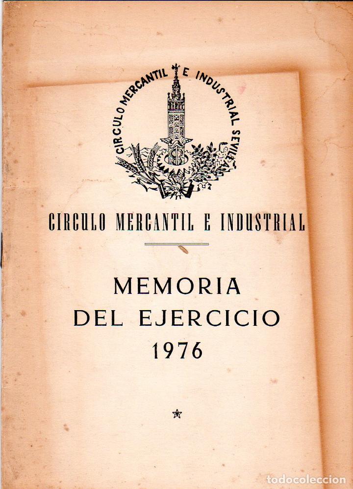 Libros de segunda mano: CIRCULO MERCANTIL E INDUSTRIAL SEVILLA. MEMORIA DEL EJERCICIO. 1976. - Foto 1
