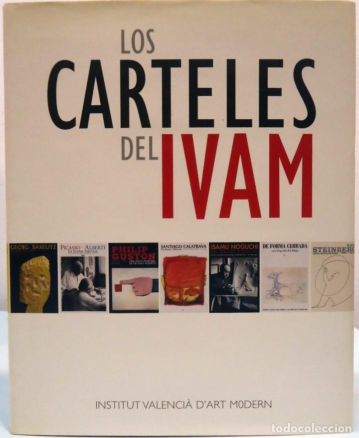 Libros de segunda mano: LOS CARTELES DEL IVAM. IVAM, 2002. - Foto 1