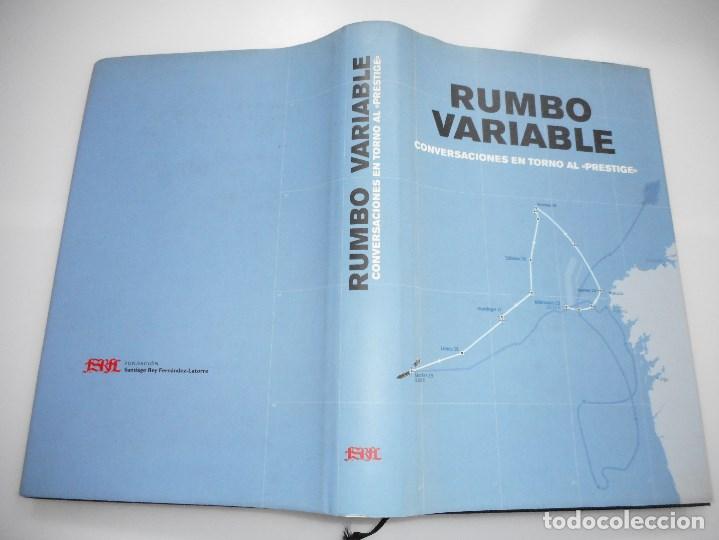 Libros de segunda mano: VV.AA  Rumbo variable. Conservaciones en torno al &ldquo;Prestige&rdquo;  Y90692 - Foto 1
