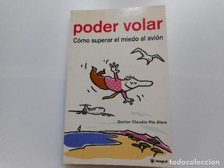 Libros de segunda mano: CLAUDIO PLA ALEM    Poder volar. C&oacute;mo superar el miedo al avi&oacute;n   Y90703 - Foto 1