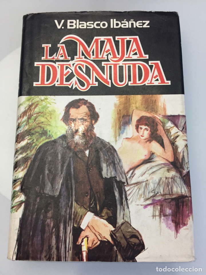 Libros de segunda mano: Libro La maja desnuda. V. Blasco Ib&aacute;&ntilde;ez - Foto 1