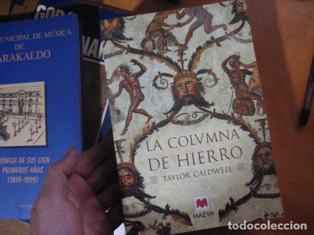 taylor caldwell. la columna de hierro / como nu - Comprar en