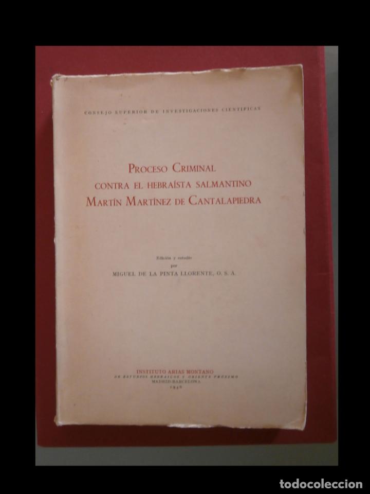 Livres d'occasion: Proceso criminal contra el hebraista salmantino Mart&iacute;n Mart&iacute;nez de Cantalapiedra. M. de la Pinta