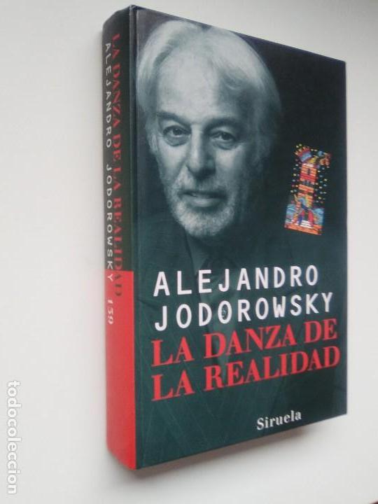Libros de segunda mano: LA DANZA DE LA REALIDAD. ALEJANDRO JODOROWSKI. SIRUELA - Foto 1