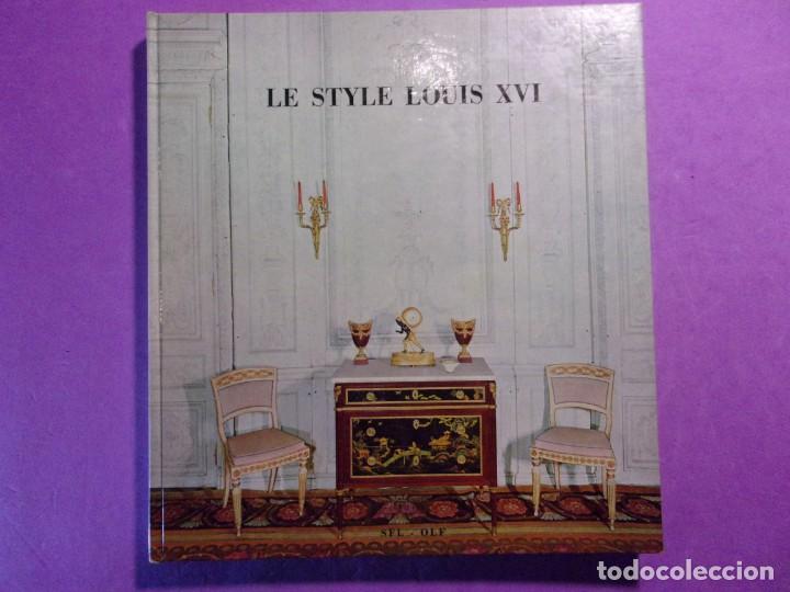 Libros de segunda mano: LE STYLE LOUIS XVI / 1965 / En Franc&eacute;s - Foto 1