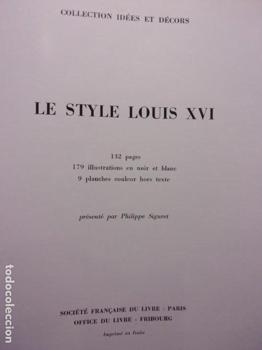 Libros de segunda mano: LE STYLE LOUIS XVI / 1965 / En Franc&eacute;s - Foto 2