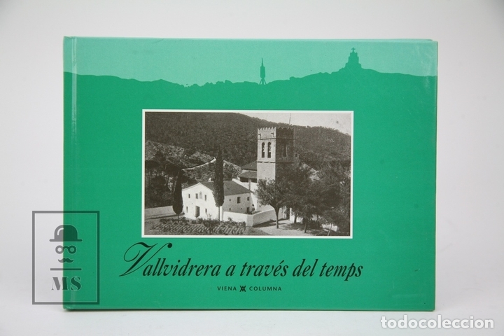 Libros de segunda mano: Libro En Catal&aacute;n- Vallvidriera a Trav&eacute;s del Temps, Tibidabo, Barri Del Peu Del Funicular, Les Planes