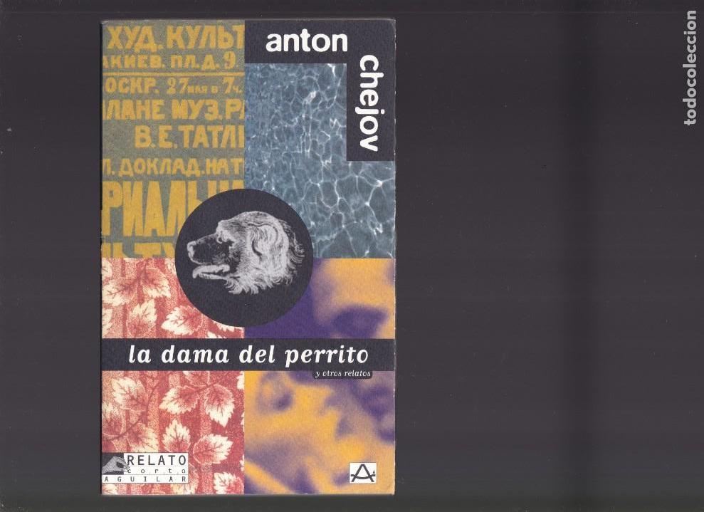 Libros de segunda mano: ANTON CHEJOV - LA DAMA DEL PERRITO - AGUILAR ED. 1994 - Foto 1