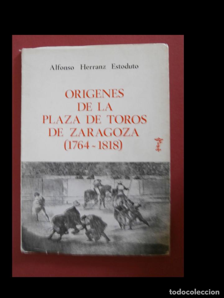 Gebrauchte B&uuml;cher: Origenes de la Plaza de Toros de Zaragoza (1764-1818). Alonso Herranz Estoduto