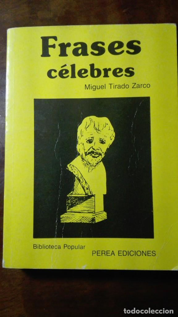 Libros de segunda mano: FRASES CELEBRES      MIGUEL TIRADO ZARCO - Foto 1