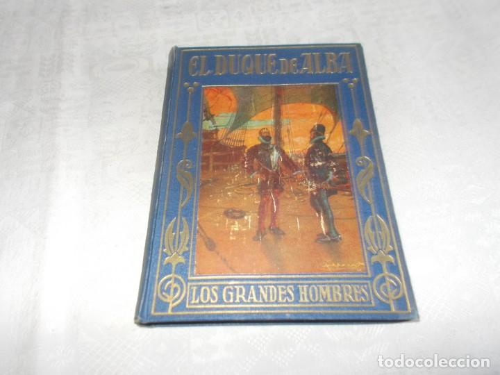 Libros de segunda mano: EL DUQUE DE ALBA Los grandes hombres - Foto 1