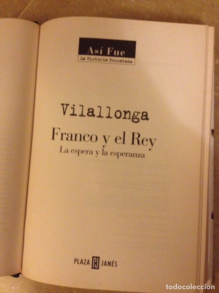Libros de segunda mano: Franco y el Rey. La espera y la esperanza (Jos&eacute; Luis de Villalonga) - Foto 2