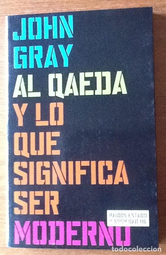 Libros de segunda mano: Al Queda y lo que significa ser moderno. John Gray - Foto 1